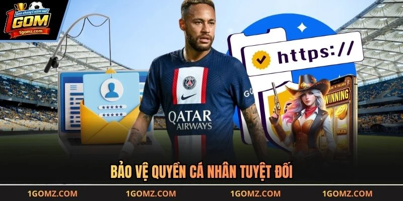 Bảo vệ quyền cá nhân tuyệt đối