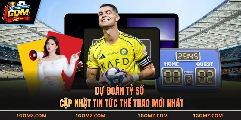 Dự Đoán Tỷ Số - Cập Nhật Tin Tức Thể Thao Mới Nhất
