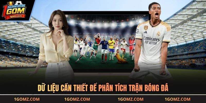 Dữ liệu cần thiết để phân tích trận bóng đá