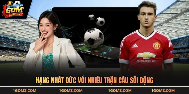 Hạng nhất Đức với nhiều trận cầu sôi động