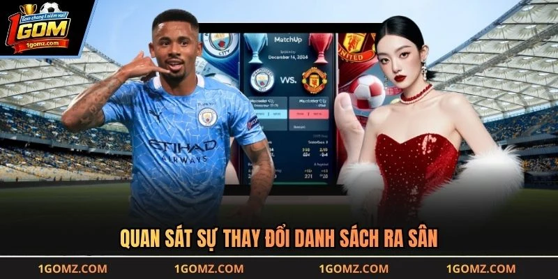 Quan sát sự thay đổi danh sách ra sân