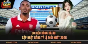 Soi Kèo Bóng Đá Ảo - Cập Nhật Bảng Tỷ Lệ Mới Nhất 2026