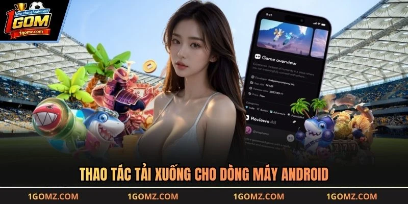 Thao tác tải xuống cho dòng máy Android