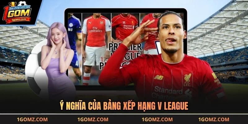 Ý nghĩa của bảng xếp hạng V league