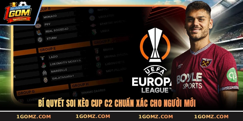 Bí quyết soi kèo cup C2 chuẩn xác cho người mới
