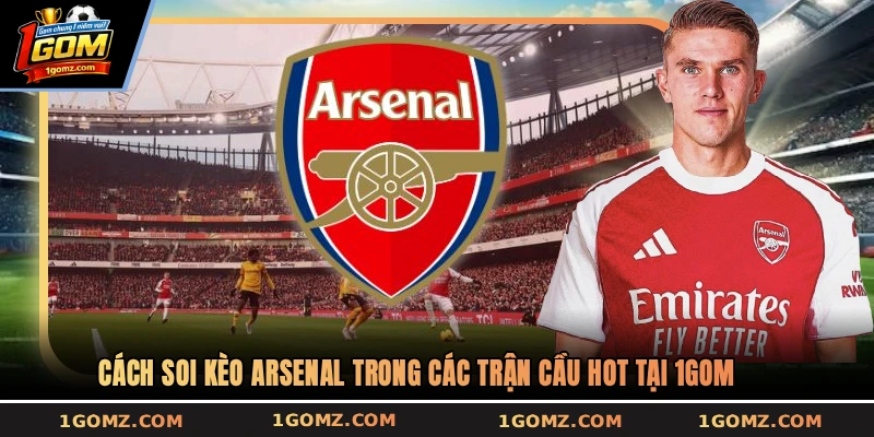 soi kèo Arsenal